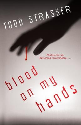 Blood on My Hands by Strasser, Todd