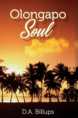 Olongapo Soul by Billups, D. A.