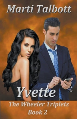 Yvette: The Wheeler Triplets by Talbott, Marti