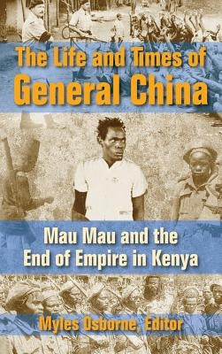 The Life and Times of General China by Osborne, Myles
