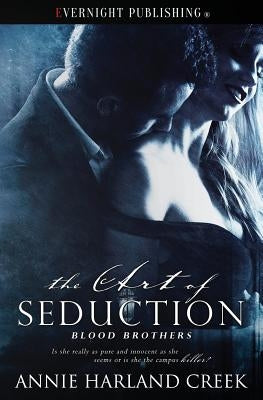 The Art of Seduction by Creek, Annie Harland