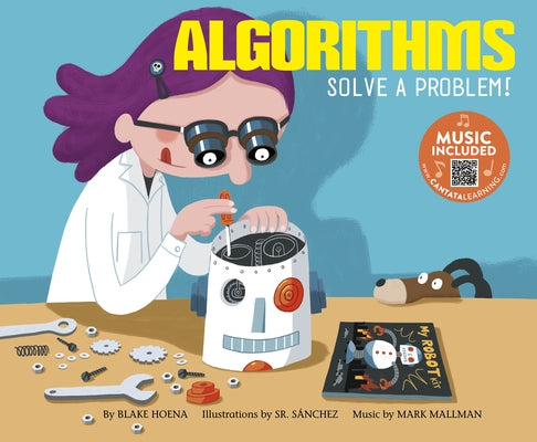 Algorithms: Solve a Problem! by Hoena, Blake