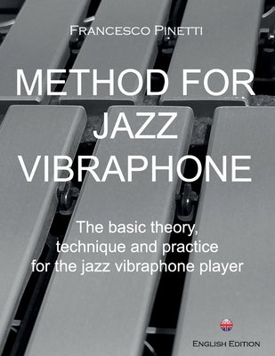 Method for Jazz Vibraphone by Pinetti, Francesco