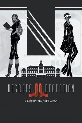 Degrees of Deception by Thacker Webb, Kimberly