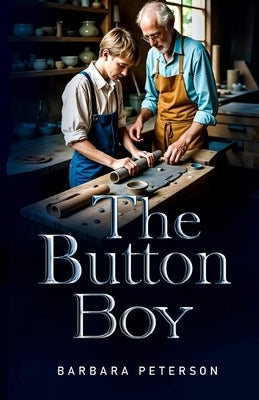 The Button Boy by Peterson, Barbara