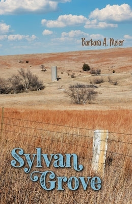 Sylvan Grove by Meier, Barbara A.