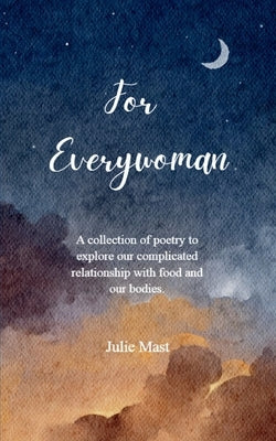 For Everywoman by Mast, Julie