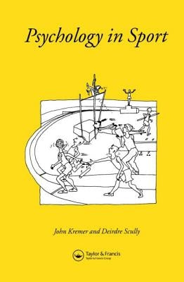 Psychology In Sport by Kreme, John M. D.