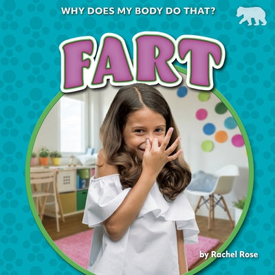 Fart by Rose, Rachel