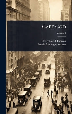 Cape Cod by Thoreau, Henry David