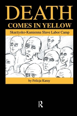 Death Comes in Yellow by Karay, Felicja