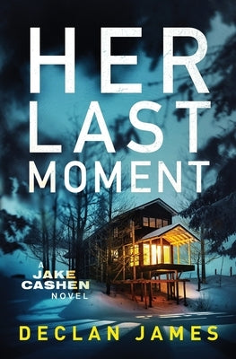 Her Last Moment by James, Declan