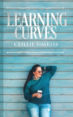 Learning Curves by Simkiss, Ceillie