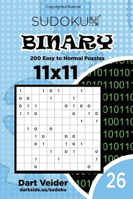 Sudoku Binary - 200 Easy to Normal Puzzles 11x11 (Volume 26) by Veider, Dart