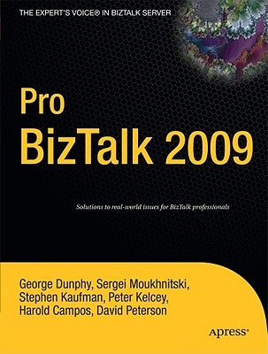 Pro BizTalk 2009 by Dunphy, George