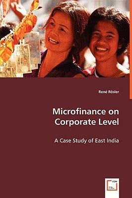 Microfinance on Corporate Level by Rösler, René