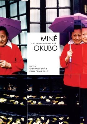 Mine Okubo: Following Her Own Road by Robinson, Greg