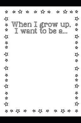 What will I be when I grow up? by McKinney, Brittney
