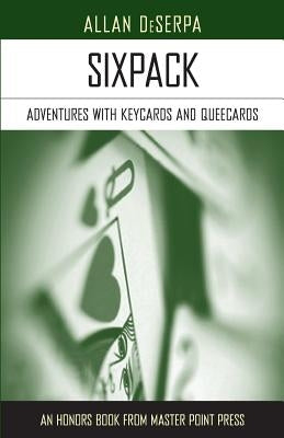 Sixpack: Adventures with Keycards and Queecards by Deserpa, Allan