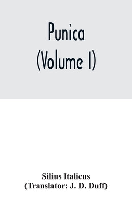 Punica (Volume I) by Italicus, Silius