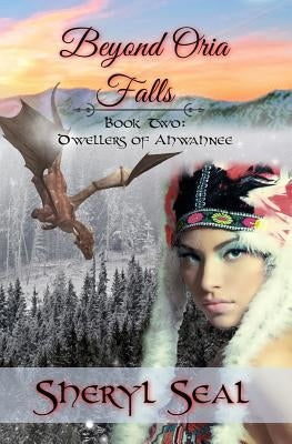 Beyond Oria Falls by Seal, Sheryl