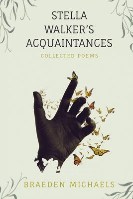 Stella Walker's Acquaintances by Michaels, Braeden