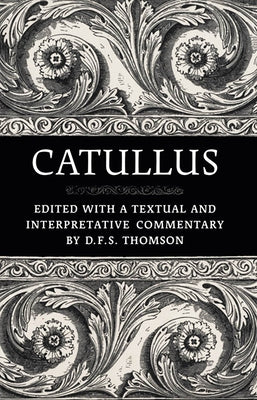 Catullus by Thomson, D. F. S.