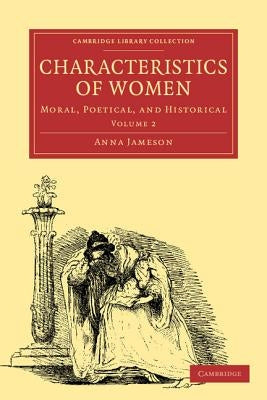 Characteristics of Women - Volume 2 by Jameson, Anna