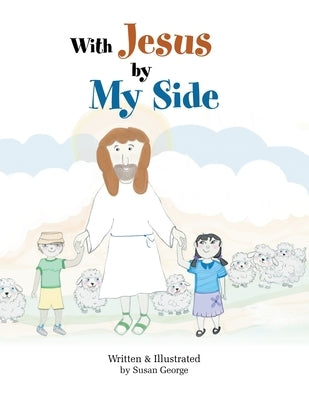 With Jesus by My Side by George, Susan
