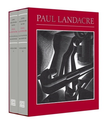 Paul Landacre: California Hills, Hollywood, and the World Beyond: A Catalogue Raisonné by Wien, Jake Milgram