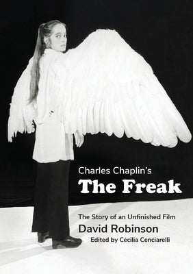 Charles Chaplin's The Freak by Chaplin, Charles