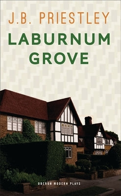 Laburnum Grove by Priestley, J. B.