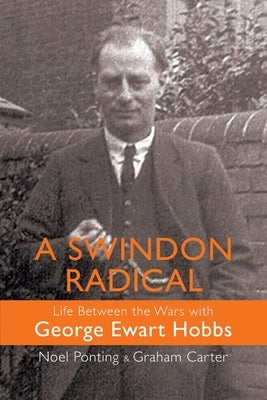 A Swindon Radical by Ponting, Noel