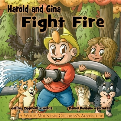 Harold and Gina Fight Fire by Zygmont, Jeffrey