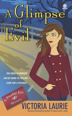 A Glimpse of Evil by Laurie, Victoria
