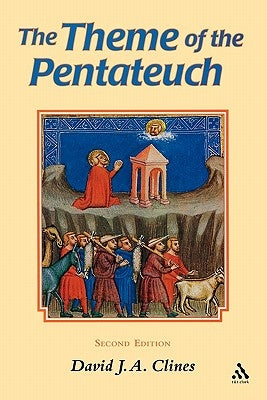 Theme of the Pentateuch by Clines, David J. a.