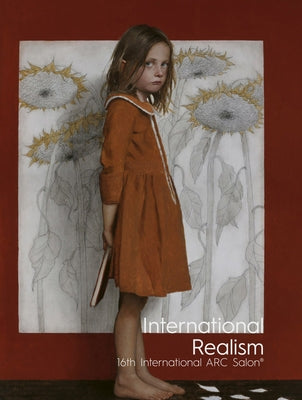International Realism: 16th International ARC Salon by Ross, Kara Lysandra