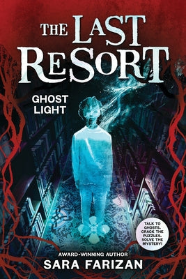 Ghost Light (the Last Resort #3) by Farizan, Sara