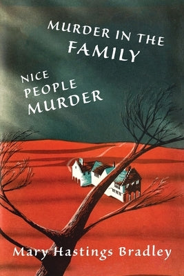 Murder in the Family / Nice People Murder by Bradley, Mary Hastings