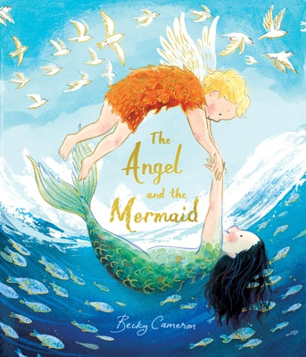 The Angel and the Mermaid by Cameron, Becky