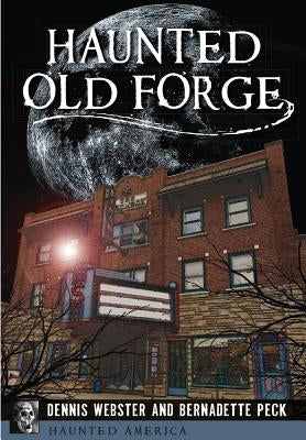 Haunted Old Forge by Webster, Dennis