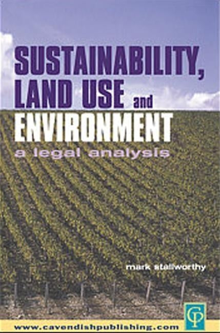 Sustainability Land Use and the Environment by Stallworthy, Mark