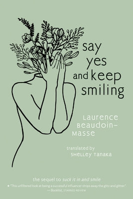 Say Yes and Keep Smiling by Beaudoin-Masse, Laurence