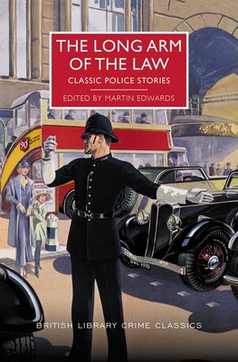 The Long Arm of the Law: Classic Police Stories by Edwards, Martin