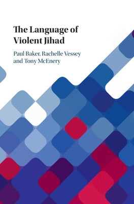 The Language of Violent Jihad by Baker, Paul