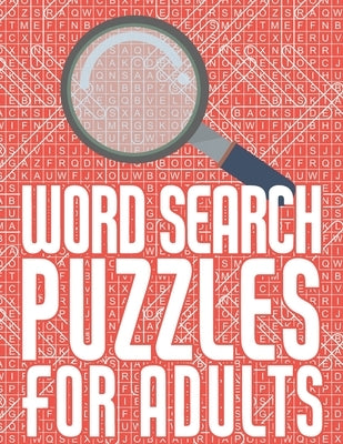 Word Search Puzzles For Adults: Large Print Word Find Puzzle Book with 4000 Words and 200 Puzzles with Solutions by Caeiro, Carol