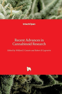 Recent Advances in Cannabinoid Research by Costain, Willard James