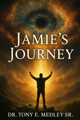 Jamie's Journey by Medley, Tony, Sr.