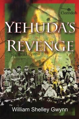 Yehuda's Revenge by Gwynn, William Shelley