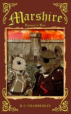 Marshire: Rannic's War by Chamberlin, B. C.